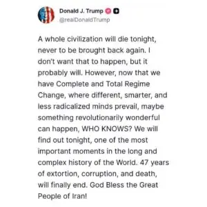 Trump threatens an entire civilization.
